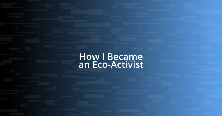 How I Became an Eco-Activist