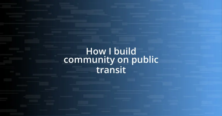 How I build community on public transit