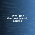 How I find the best transit routes