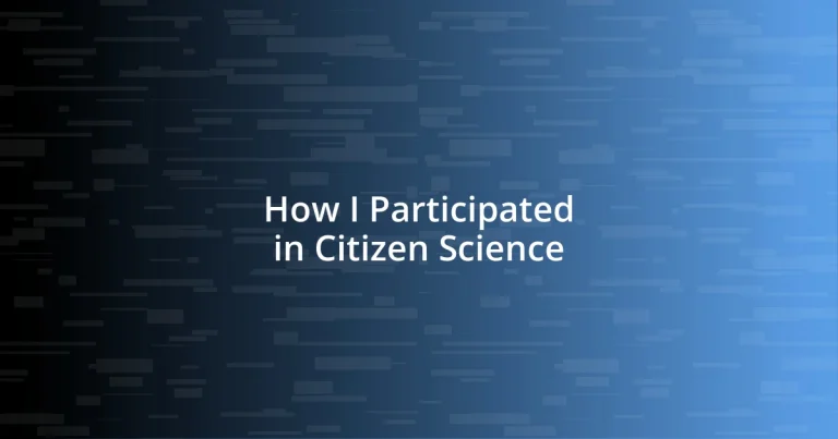 How I Participated in Citizen Science