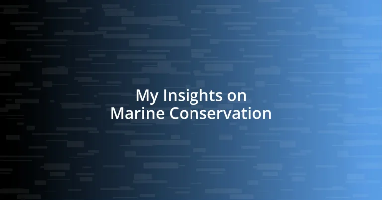 My Insights on Marine Conservation