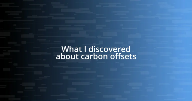 What I discovered about carbon offsets