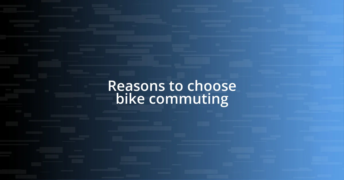 Reasons to choose bike commuting