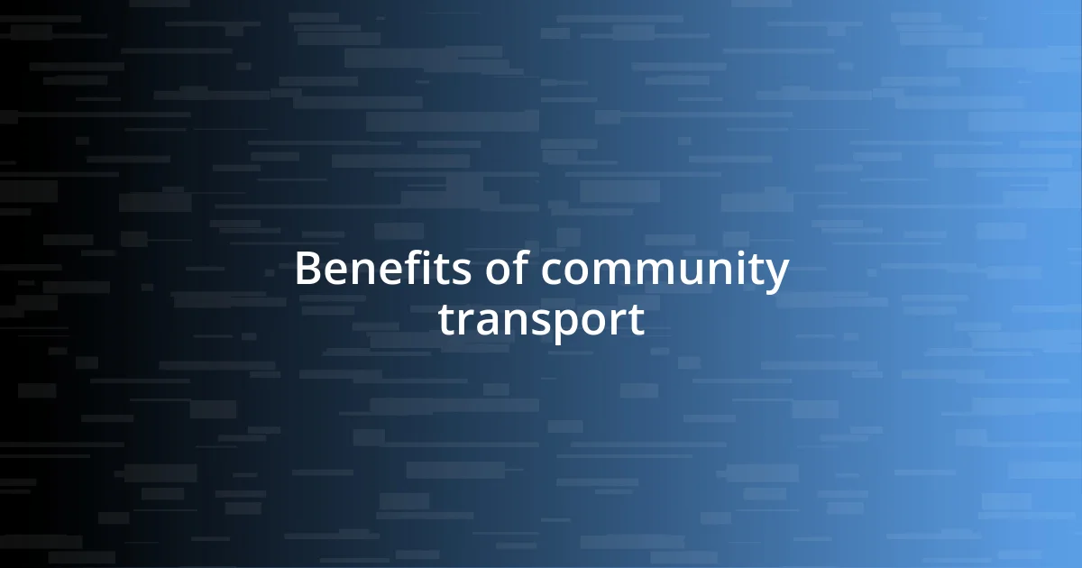 Benefits of community transport