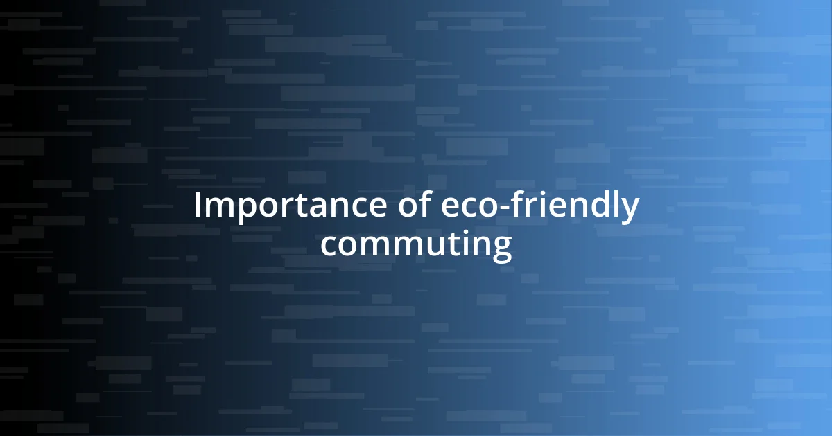 Importance of eco-friendly commuting