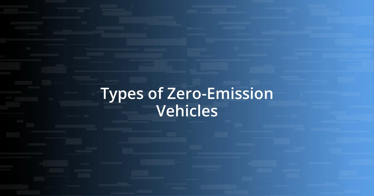 Types of Zero-Emission Vehicles