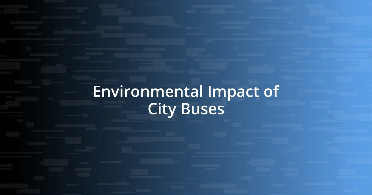 Environmental Impact of City Buses