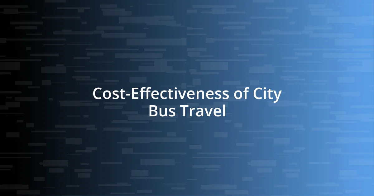 Cost-Effectiveness of City Bus Travel