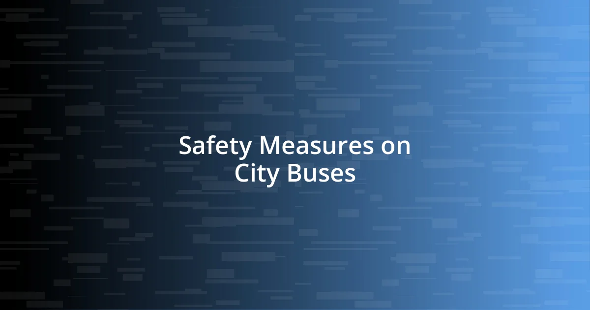 Safety Measures on City Buses