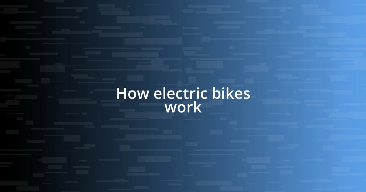 How electric bikes work